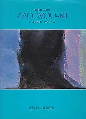 Zao Wou-ki L'oeuvre 1935-1993