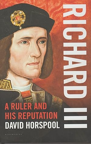 Seller image for Richard III. A ruler and his reputation. for sale by judith stinton