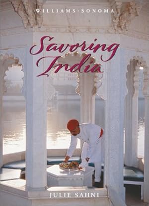 Imagen del vendedor de Savoring India: Recipes and Reflections on Indian Cooking a la venta por WeBuyBooks