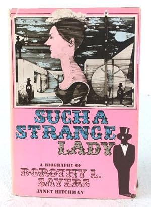 Seller image for Such a Strange Lady: a biography of Dorothy Sayers for sale by Structure, Verses, Agency  Books