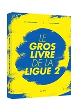 Seller image for Le gros livre de la Ligue 2 for sale by Dmons et Merveilles