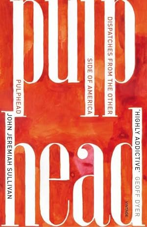 Seller image for Pulphead : Notes from the Other Side of America for sale by Smartbuy