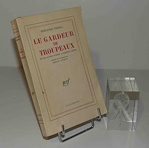 Le gardeur de troupeaux. Paris. Gallimard - NRF - 1960.