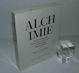 Alchimie. Etudes diverses de Symbolisme Hermétique et de pratique Philosophale. Paris. Jean-Jaque...