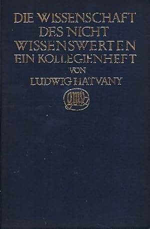 Die Wissenschaft des Nicht Wissenswerten Ein Kollegienheft