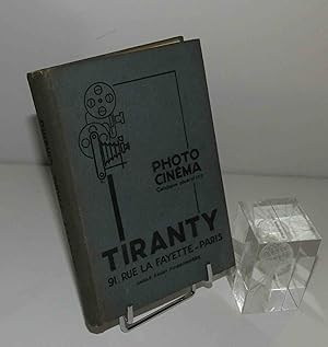 Tiranty, photo cinéma, catalogue général 150. Tiranty, 91 rue de la Fayette. Paris. 1932.