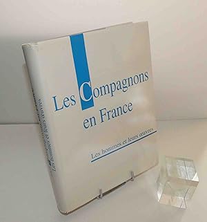 Les Compagnons en France et en Europe (Tome II). Nouvelle édition Roger Gary. 1973.