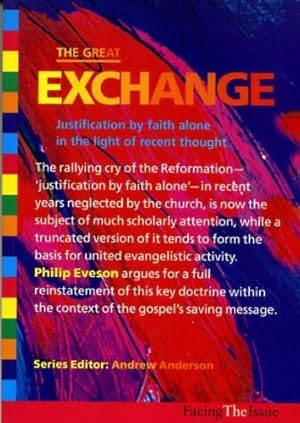 Seller image for Great Exchange: Justification by Faith Alone in Light of Recent Thought for sale by WeBuyBooks