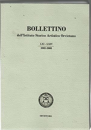 Bollettino dell'Istituto Storico Artistico Orvietano LXI-LXIV 2005-2008