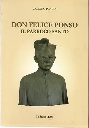 Don Felice Ponso Il Parroco Santo