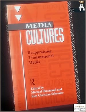 Media Cultures: Reappraising Transnational Media