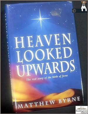 Immagine del venditore per Heaven Looked Upwards venduto da BookLovers of Bath