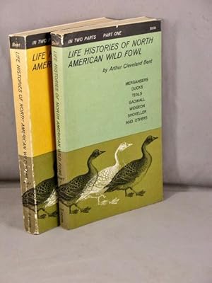 Life Histories of North American Wild Fowl. In two parts, complete.