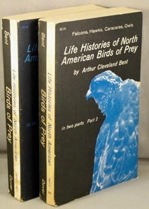 Life Histories of North American Birds of Prey. In two parts, complete.