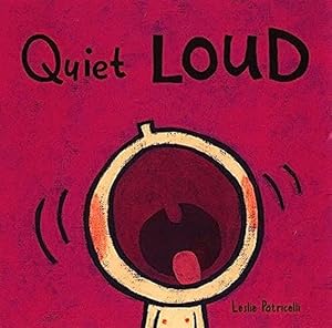 Immagine del venditore per Quiet Loud (Leslie Patricelli board books) venduto da savehere619