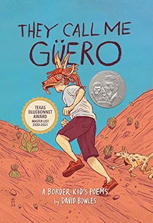 Imagen del vendedor de They Call Me Güero: A Border Kid's Poems a la venta por ICTBooks