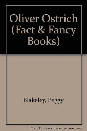 Seller image for Oliver Ostrich (Fact & Fancy Books) for sale by WeBuyBooks