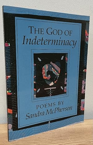 Imagen del vendedor de The God of Indeterminacy: POEMS (National Poetry) a la venta por Chaparral Books