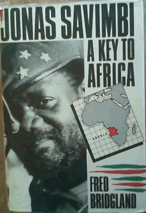 Seller image for Jonas Savimbi : A Key to Africa for sale by Chapter 1