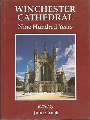 WINCHESTER CATHEDRAL: Nine Hundred Years 1093-1993