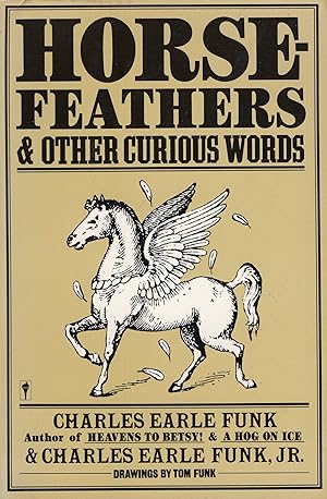 Seller image for Horsefeathers and Other Curious Words (Perennial Library) for sale by A Cappella Books, Inc.