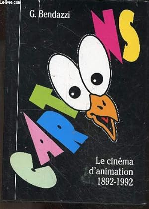 Bild des Verkufers fr Cartoons - le cinema d'animation 1892-1992 zum Verkauf von Le-Livre