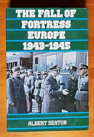 The Fall of Fortress Europe, 1943-1945