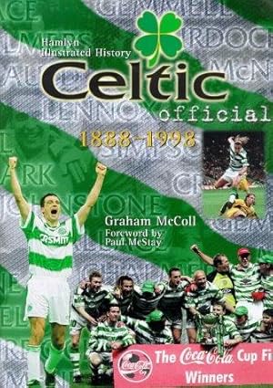 Immagine del venditore per Celtic: The Official Illustrated History, 1888-1998 (Hamlyn illustrated history) venduto da WeBuyBooks