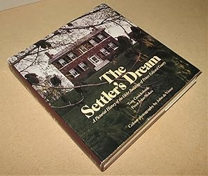 Bild des Verkufers fr The Settler's Dream; A Pictorial History of the Older Buildings of Prince Edward County zum Verkauf von Homeward Bound Books