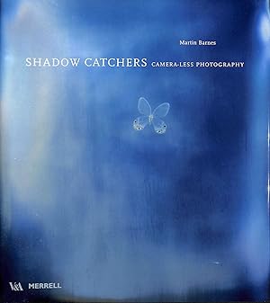 Shadow Catchers: Camera-less Photography