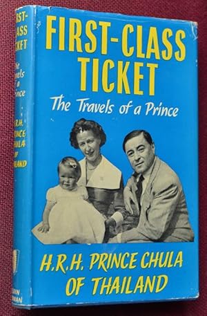 First-Class Ticket : The Travels of a Prince