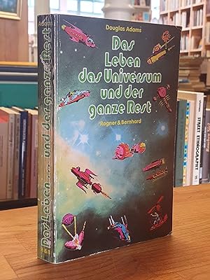 Per Anhalter durch die Galaxis, Band 3: Das Leben das Universum und der ganze Rest, aus dem Engli...