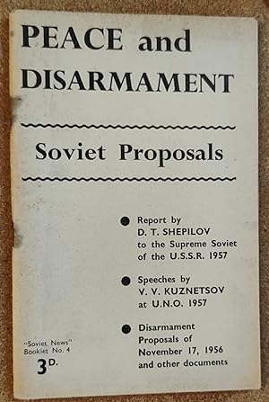 Seller image for Peace and Disarmament Soviet Proposals (Soviet News Booklet No.4) for sale by Shore Books