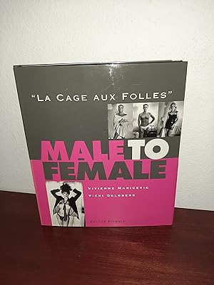 Seller image for Male to Female: La Cage Aux Folles for sale by AwardWinningBooks