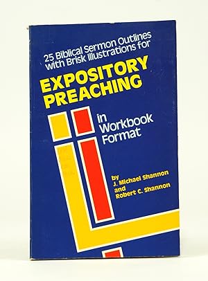 Seller image for Expository Preaching in Workbook Format for sale by Shelley and Son Books (IOBA)