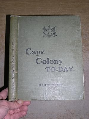 Cape Colony To-Day