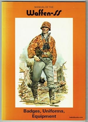 Manual Of Waffen-SS Badges Uniforms, Equipment