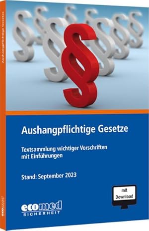 Bild des Verkufers fr Aushangpflichtige Gesetze : Textsammlung wichtiger Vorschriften mit Einfhrungen zum Verkauf von AHA-BUCH GmbH