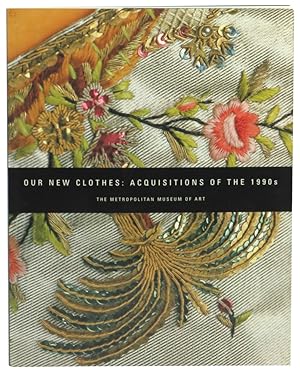 Seller image for Our New Clothes: Acquisitions of the 1990s for sale by Kenneth Mallory Bookseller ABAA
