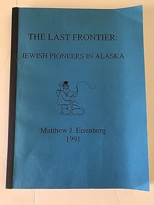 The Last Frontier: Jewish Pioneers in Alaska