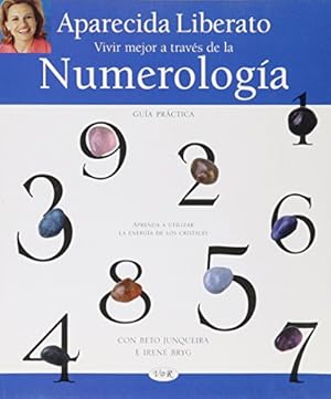 Seller image for VIVIR MEJOR A TRAVES DE LA NUMEROLOGIA GUIA PRACTICA for sale by -OnTimeBooks-