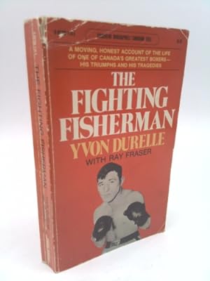 Bild des Verkufers fr The Fighting Fisherman: Yvon Durelle zum Verkauf von ThriftBooksVintage
