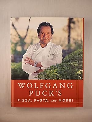 Seller image for Wolfgang Puck's Pizza, Pasta, and More! for sale by WellRead Books A.B.A.A.