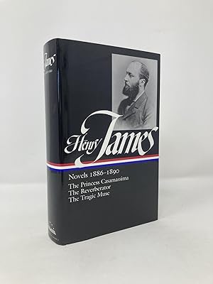 Seller image for Henry James : Novels 1886-1890: The Princess Casamassima, The Reverberator, The Tragic Muse (Library of America) for sale by Southampton Books