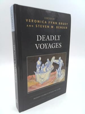 Seller image for Deadly Voyages: Migrant Journeys Across the Globe for sale by ThriftBooksVintage