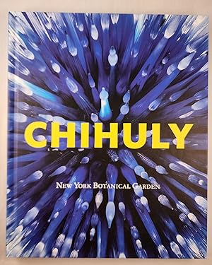 Seller image for Chihuly: New York Botanical Garden for sale by WellRead Books A.B.A.A.