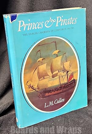 Princes & Pirates The Dublin Chamber of Commerce, 1783-1983