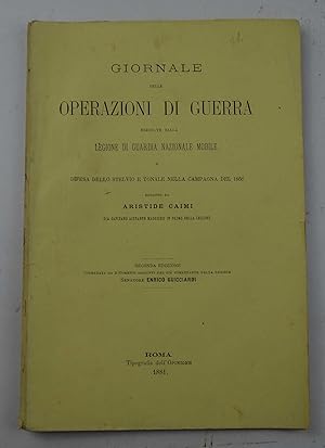 Giornale delle operazioni di guerra eseguite dalla Legione di Guardia Nazionale mobile a difesa d...