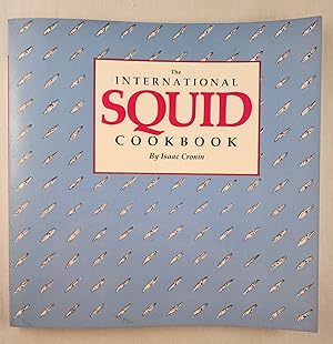 Imagen del vendedor de The International Squid Cookbook a la venta por WellRead Books A.B.A.A.