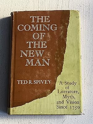 Seller image for The Coming of the New Man: a Study of Literature, Myth, and Vision Since 1750 for sale by Aeon Bookstore